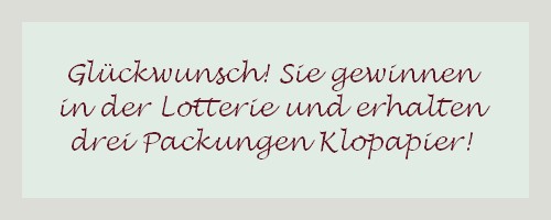 Ereigniskarte mit Text "Glückwunsch! Sie gewinnen in der Lotterie und erhalten drei Packungen Klopapier!"